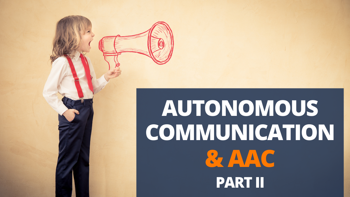child moving towards communication autonomy