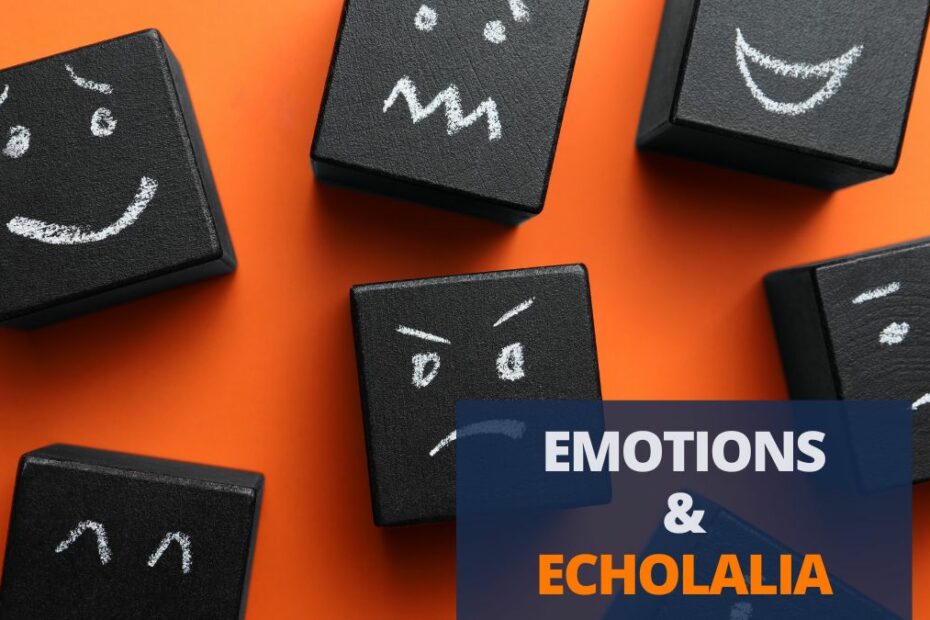 echolalia and emotions feature